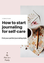 Load image into Gallery viewer, How To Start Journaling For Self-Care